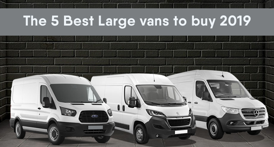 The 5 best large vans to buy in 2019 | Vans Direct